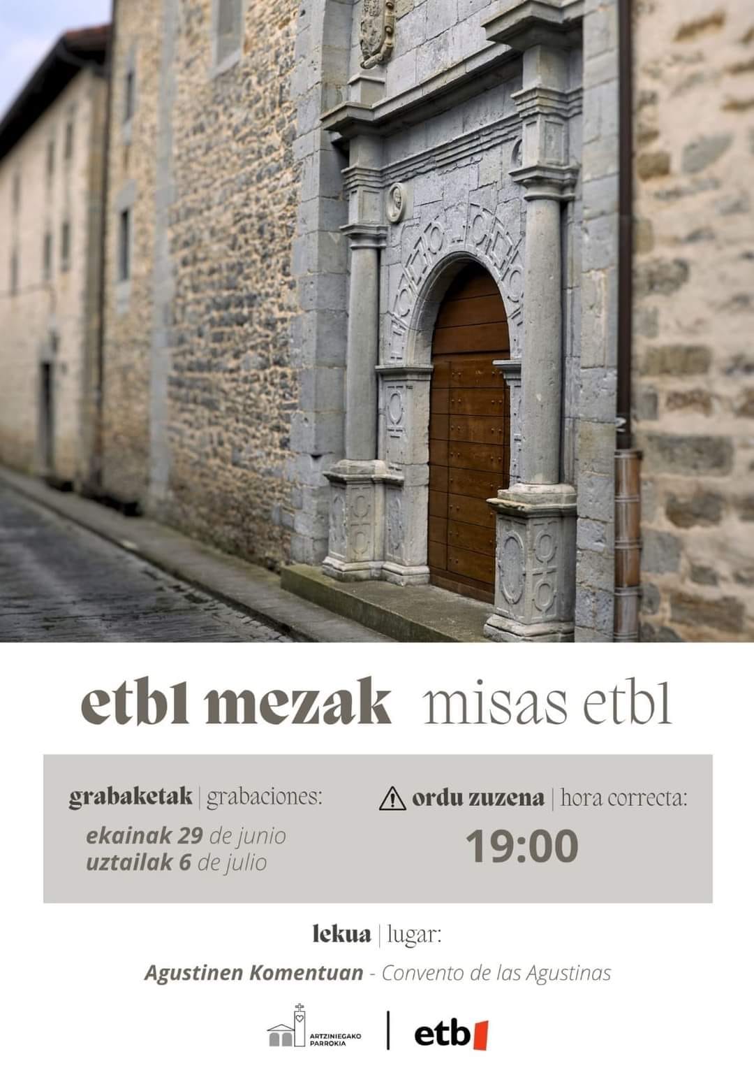 Euskal Telebista grabará sendas misas los días 29 de junio y 6 de julio en la iglesia de las Monjas Agustinas de Artziniega.